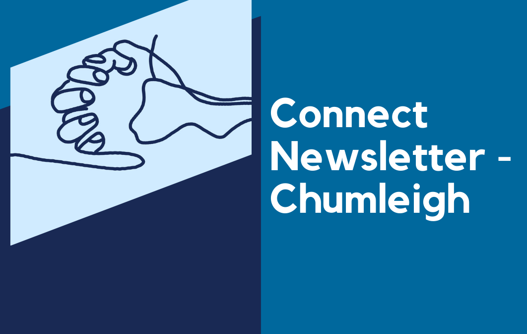 Chumleigh Connect’s Termly Update